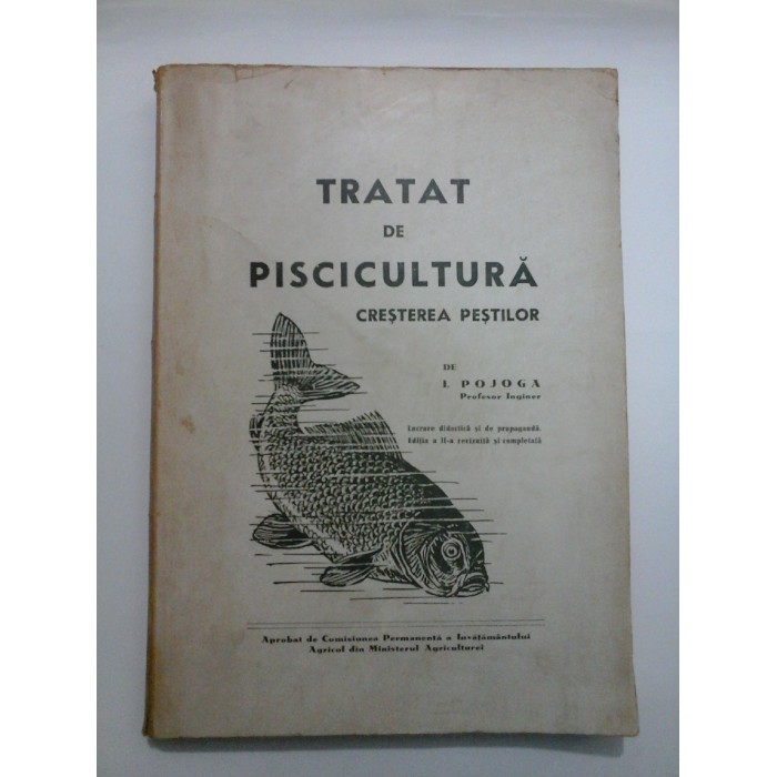 TRATAT DE PISCICULTURA - I. POJOGA - 1944